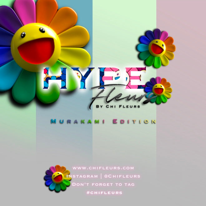 HYPE FLEURS- MURAKAMI EDITION